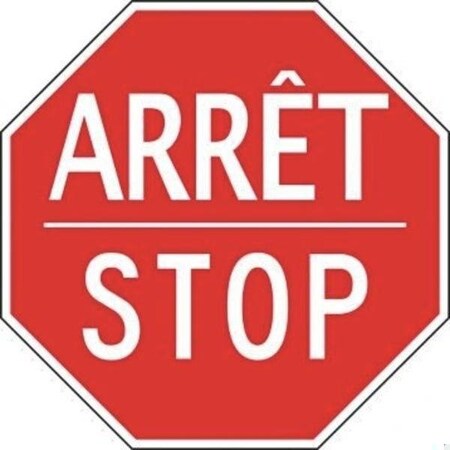 Accuform STOP SIGN  BILINGUAL FRENCHENGLISH FRR384RA FRR384RA